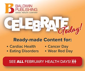 Baldwin Publishing - Celebrate Today, See All February Health Days