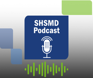 SHSMD Podcast