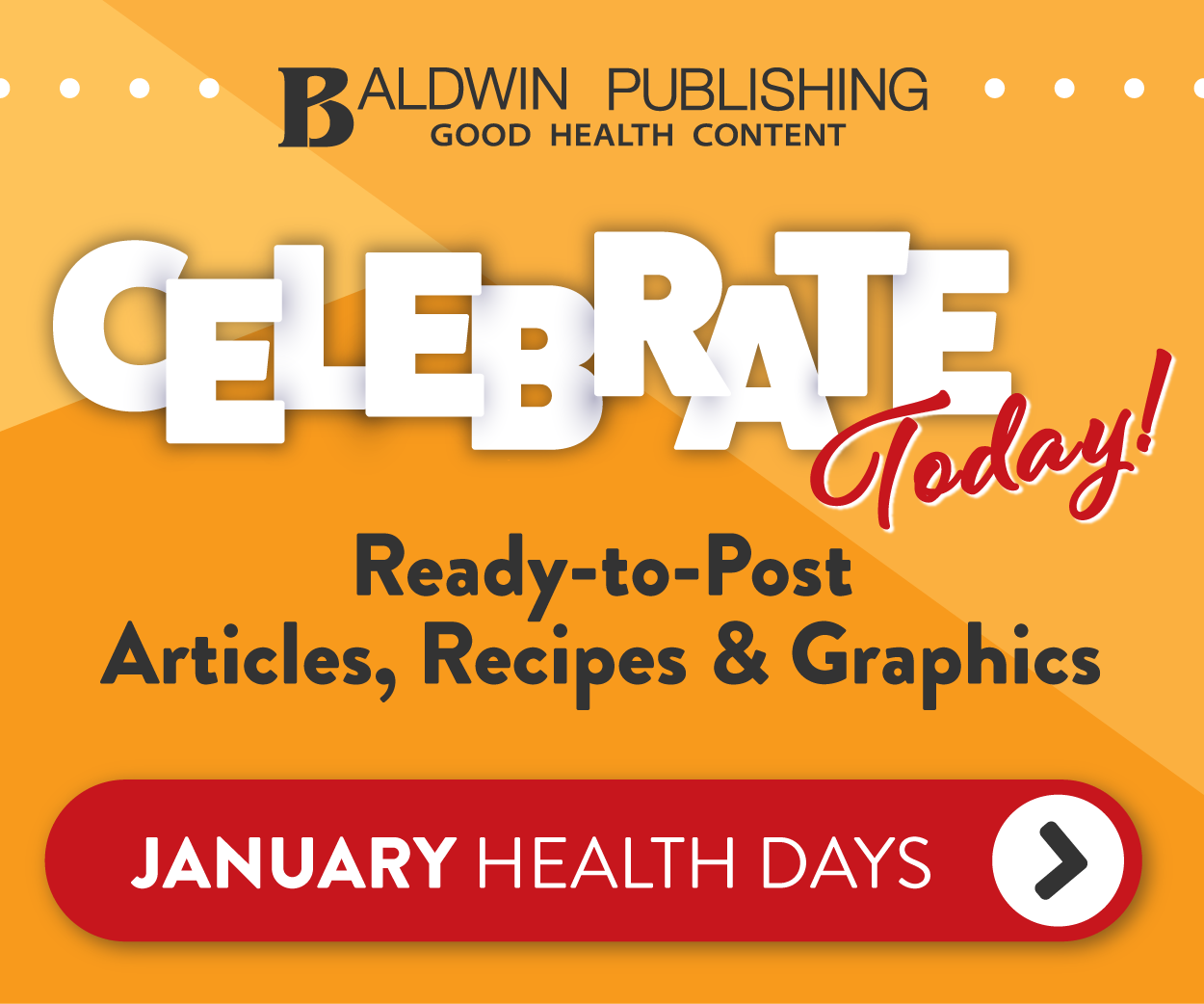 Baldwin Publishing - Celebrate Today, See All January Health Days