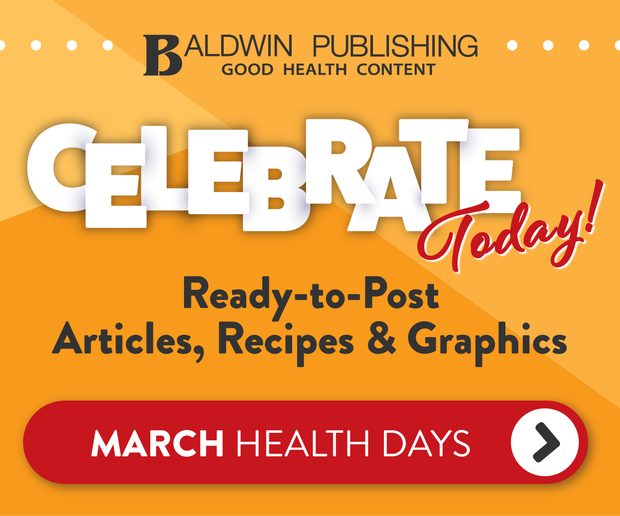 Baldwin Publishing - Celebrate Today, See All March Health Days