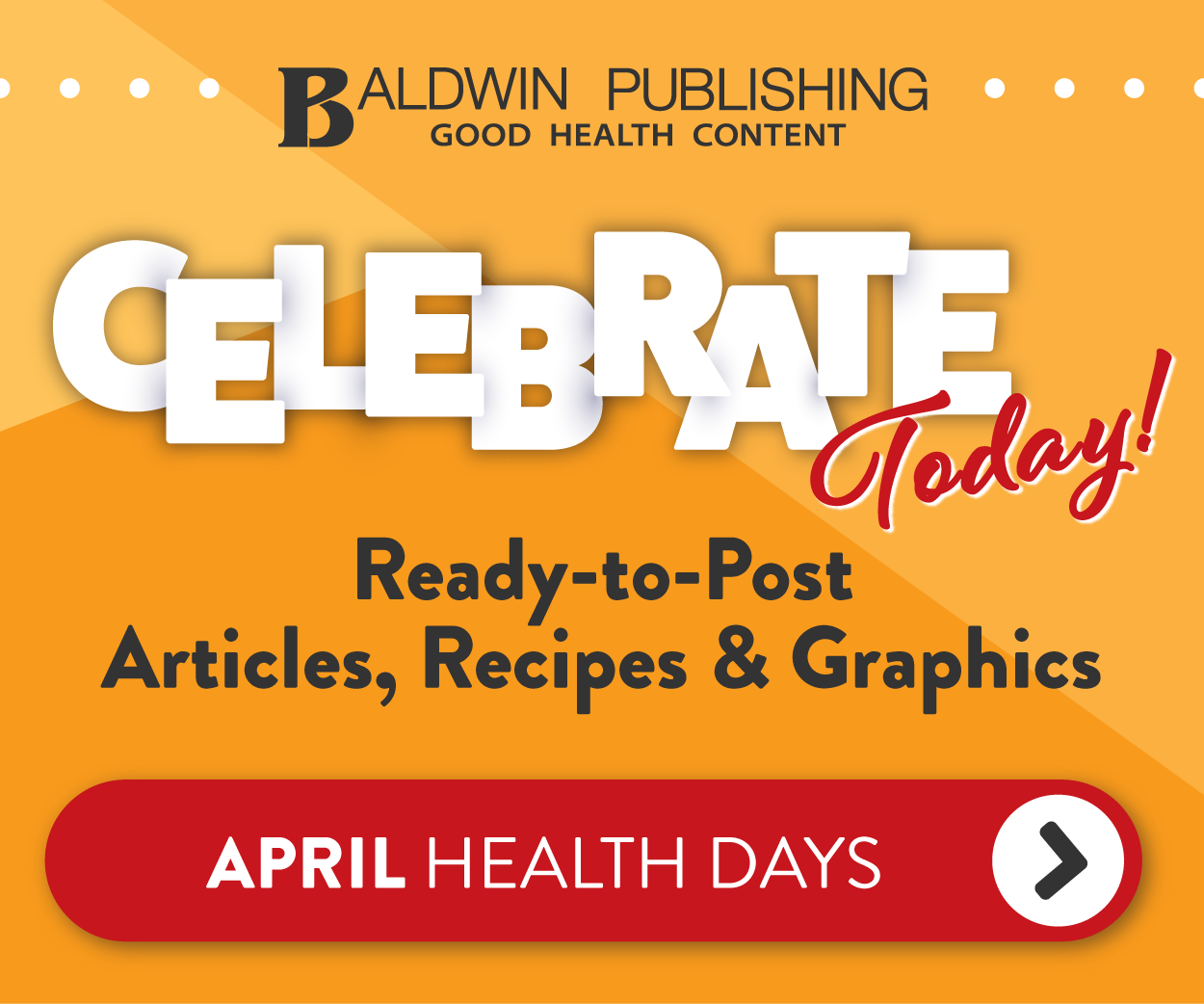 Baldwin Publishing - Celebrate Today, See All April Health Days