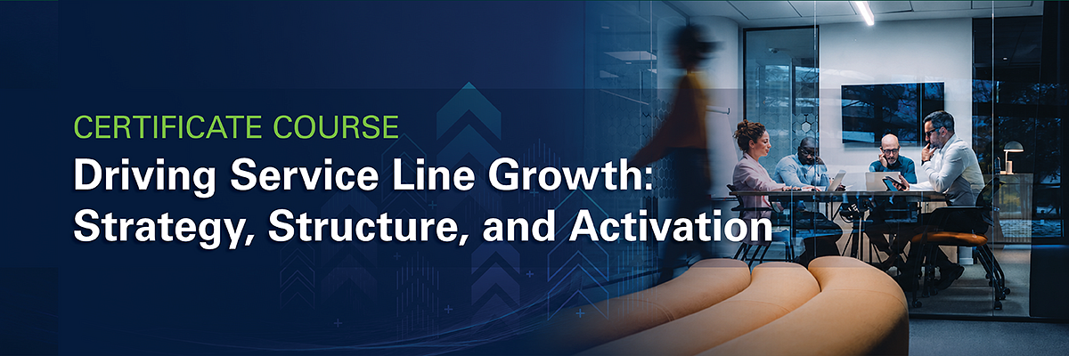Driving Service Line Growth: Strategy, Structure, and Activation