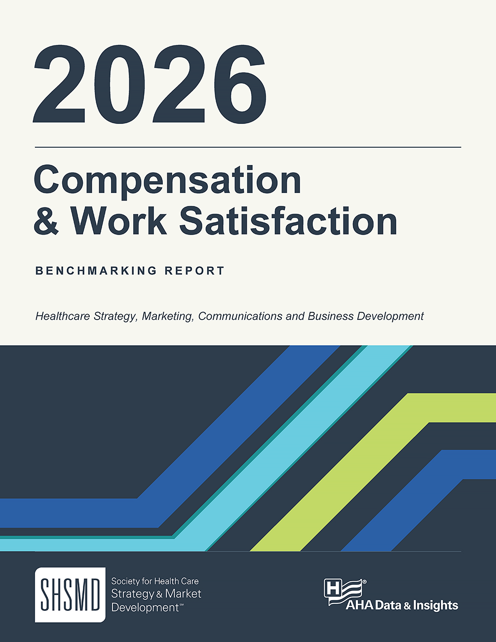 2026 Compensation and Work Satisfaction Benchmarking Report cover, from SHSMD and AHA Data & Insights