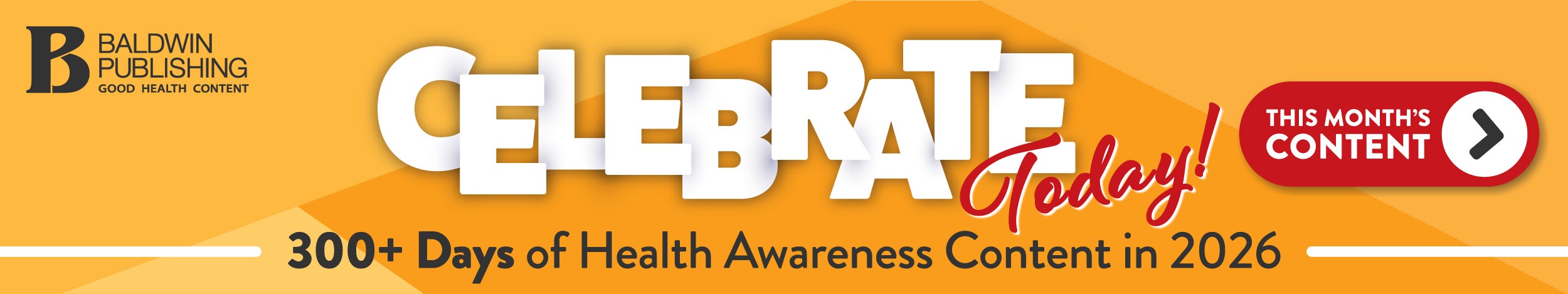Baldwin Publishing, Health Awareness Content