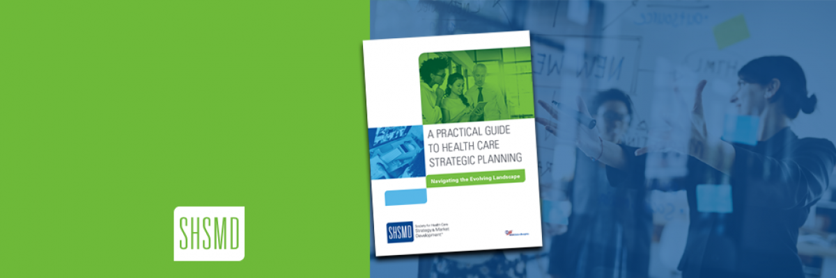 A Practical Guide to Health Care Strategic Planning